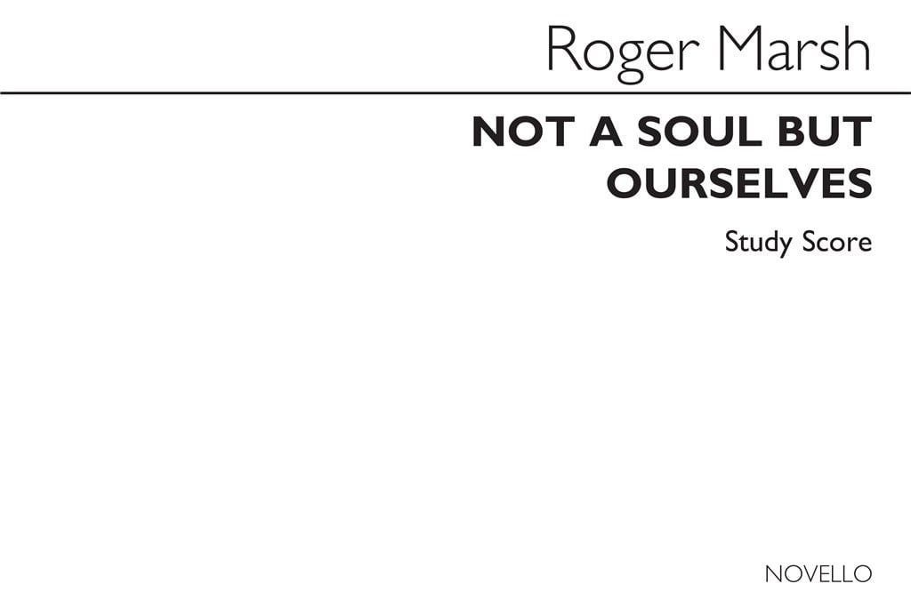Not A Soul But Ourselves